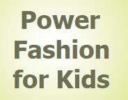 Power Fashion for Kids Kindermoden